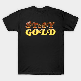 STAY GOLD // Retro Typography Design T-Shirt